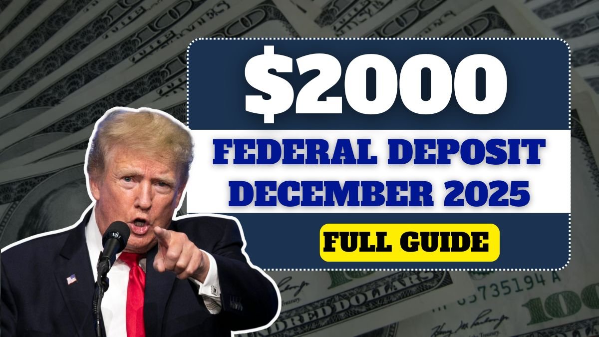 Federal $2,000 December 2025 Deposit: Full Guide for Eligible Beneficiaries