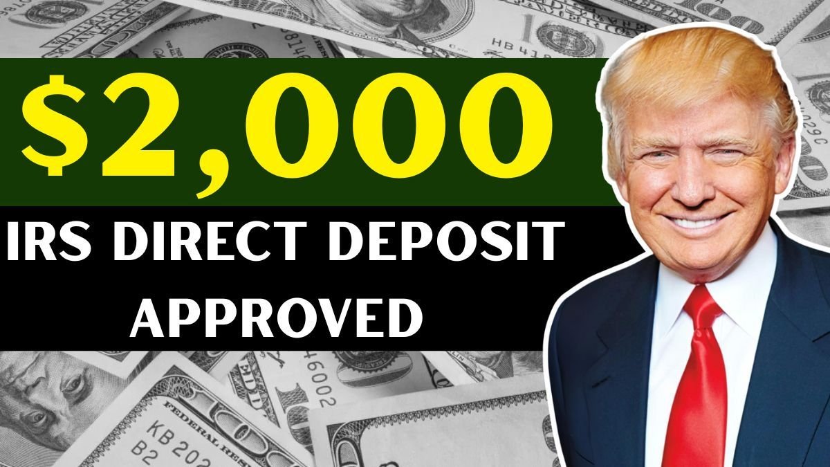IRS Finally Approved $2,000 Direct Deposit – Payment Will Started From December 18